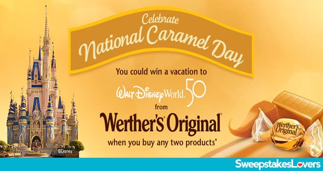 Werther's Original National Caramel Day Disney Sweepstakes 2022