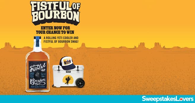 Fistful of Bourbon Sweepstakes 2021