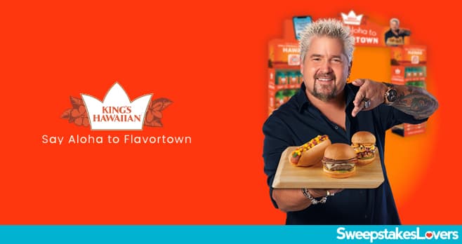 KING'S HAWAIIAN Say Aloha to Flavortown Sweepstakes 2021