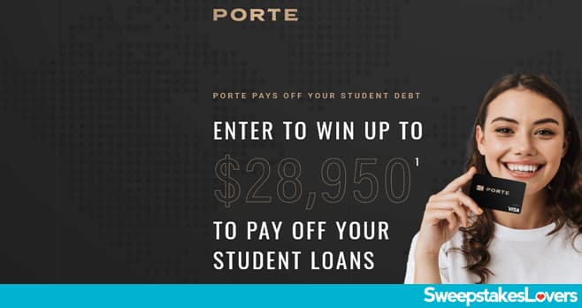 Porte Banking Pays Off Your Student Debt Sweepstakes 2021