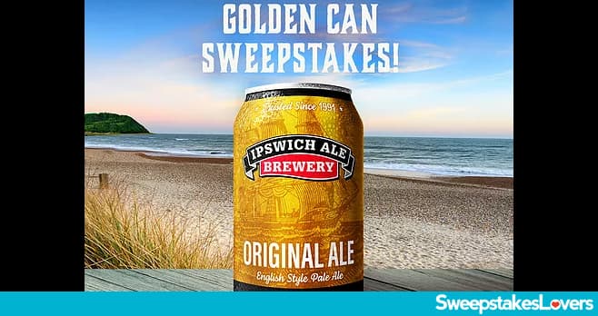 Ipswich Ale Brewery Golden Can Sweepstakes 2021