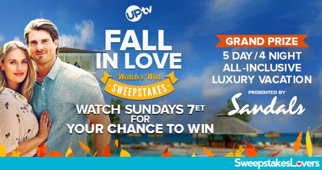 UPtv Fall in Love Watch & Win Sweepstakes 2021