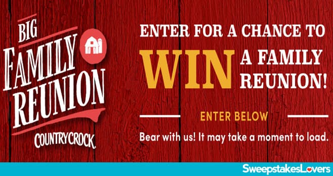 Country Crock Big Family Reunion Sweepstakes 2021