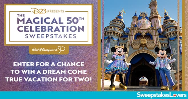 Disney D23 Magical 50th Celebration Sweepstakes 2021