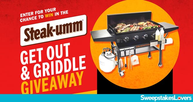 STEAK-UMM Get Out And Griddle Giveaway 2021