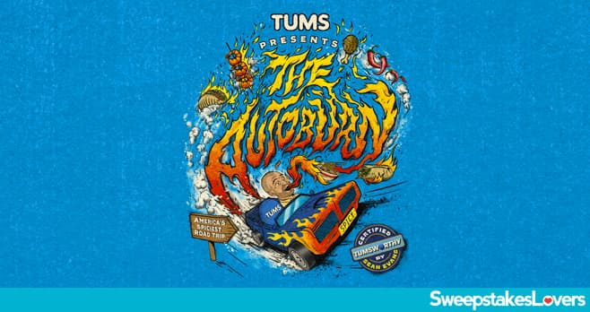 TUMS Autoburn Road Trip Sweepstakes 2021
