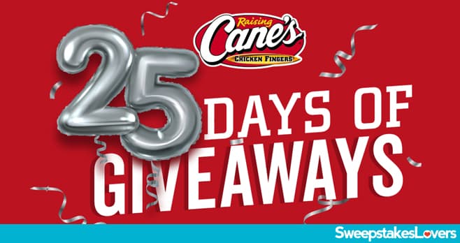 25 Years of CANE'S Sweepstakes 2021