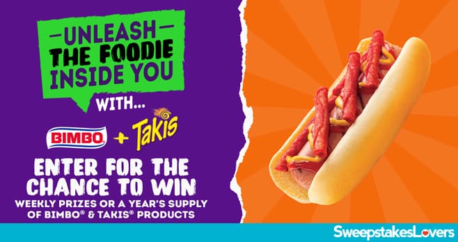 Bimbo and Takis Unleash The Foodie Inside You Sweepstakes 2021