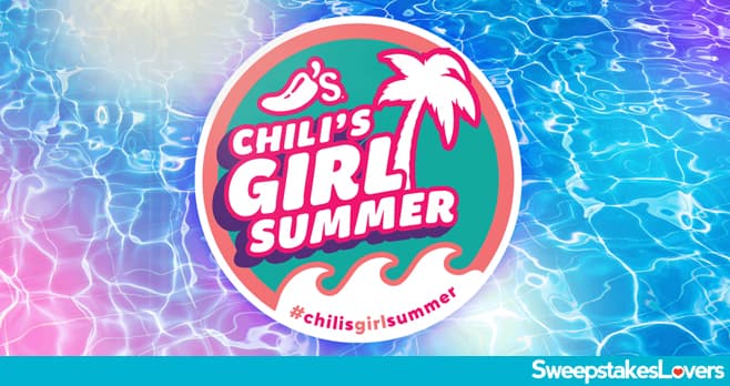 Chili's Girl Summer Sweepstakes 2021