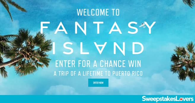 Fantasy Island Sweepstakes 2021