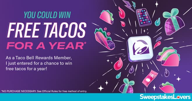 Taco Bell Rewards Sweepstakes 2021