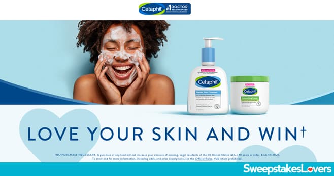 Cetaphil Love Your Skin And Win Sweepstakes 2021