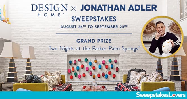 Design Home x Jonathan Adler Sweepstakes 2021