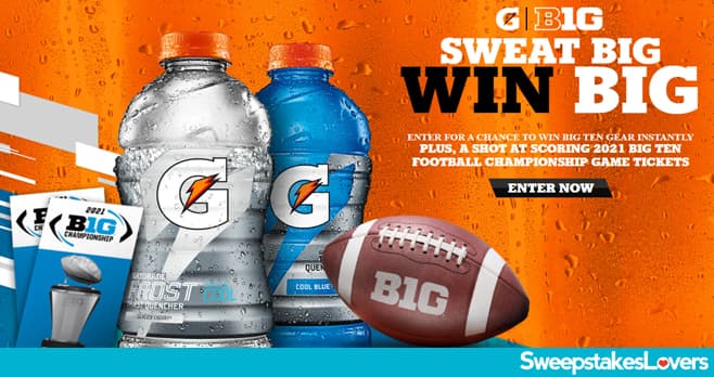 Gatorade Sweat Big. Win Big. Instant Win Game & Sweepstakes 2021