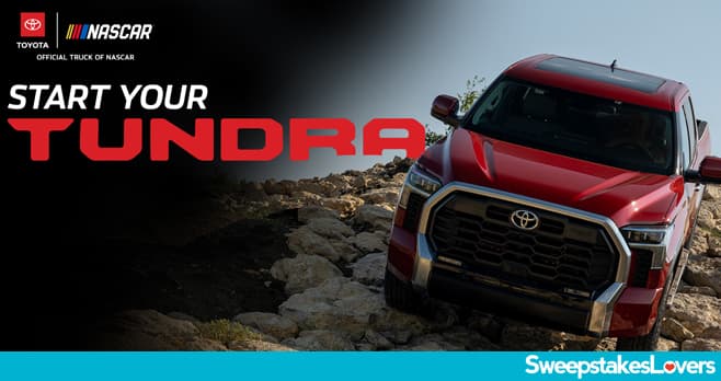 NASCAR Toyota Start Your Tundra Sweepstakes 2021