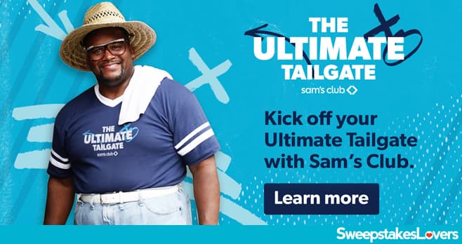 Sam's Club Ultimate Tailgate Sweepstakes 2022