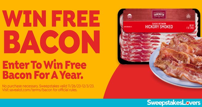 Save A Lot Free Bacon Sweepstakes 2023