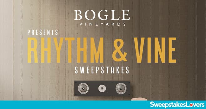 Bogle Vineyards Rhythm & Vine Sweepstakes 2021