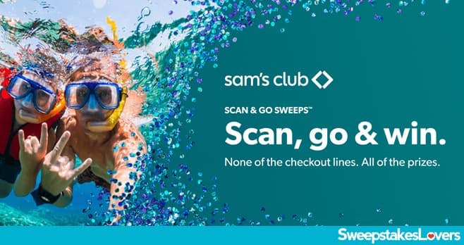 Sam's Club Scan & Go Sweepstakes 2021