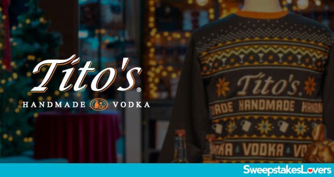 Tito's Holiday Sweepstakes 2022