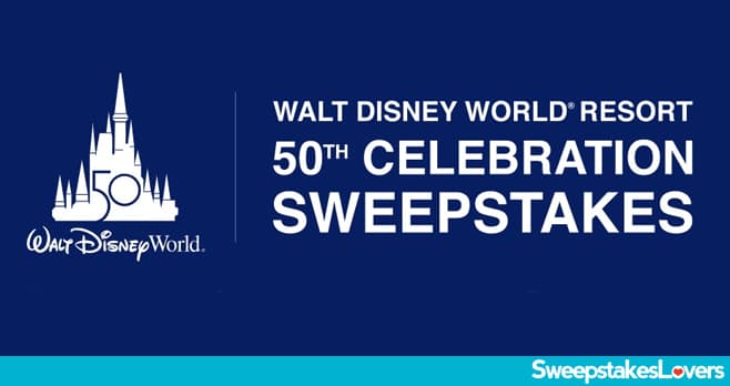 Walt Disney World Resort 50th Celebration Sweepstakes 2021