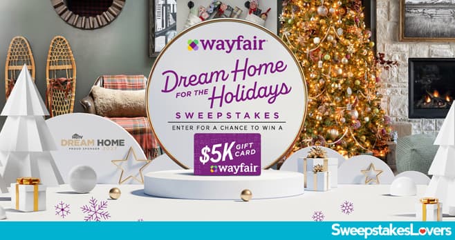 HGTV & Wayfair Dream Home for the Holidays Sweepstakes 2022