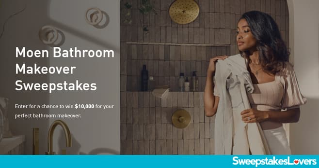 Moen Bathroom Makeover Sweepstakes 2021