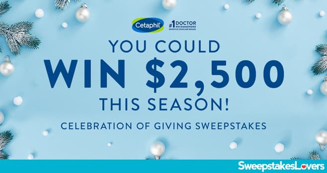 Cetaphil Celebration of Giving Sweepstakes 2021