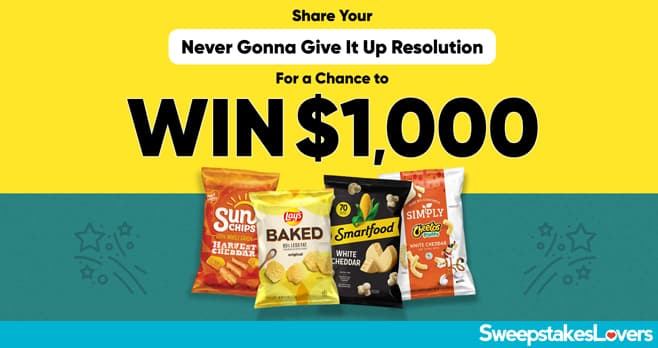 Frito-Lay Never Gonna Give It Up Sweepstakes 2021