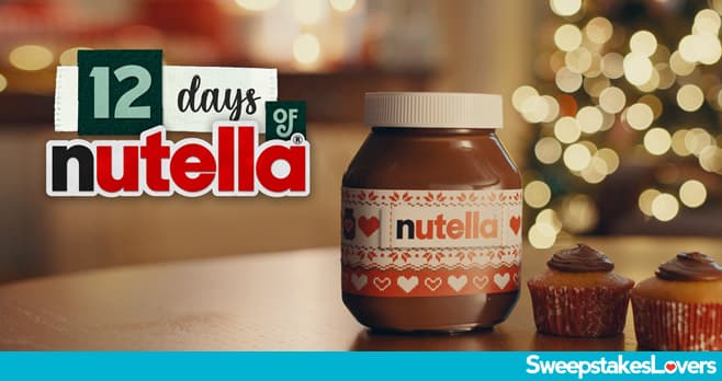 Nutella 12 Days of Nutella Sweepstakes 2021