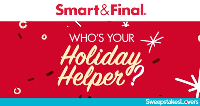 Smart & Final Holiday Helper Sweepstakes 2021