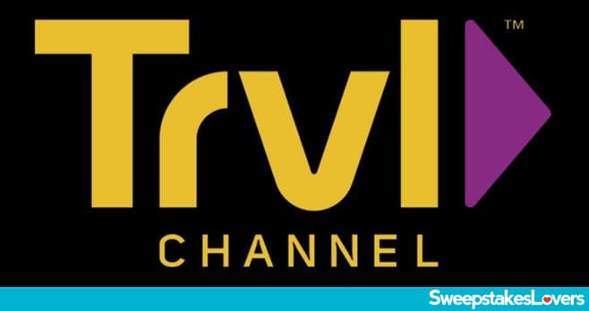 Travel Channel Sweepstakes 2022