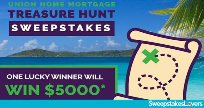 Union Home Mortgage Treasure Hunt Sweepstakes 2022