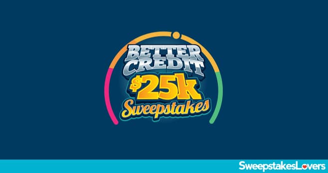Best Egg Financial Health Better Credit $25k Sweepstakes 2022