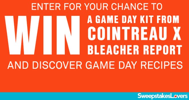 Cointreau Game Day Sweepstakes 2024