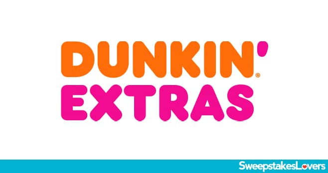 Dunkin Extras Instant Win Game 2022