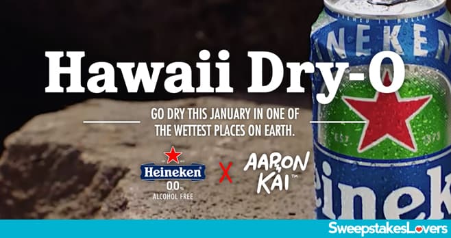 Heineken Hawaii Dry-O Sweepstakes 2022