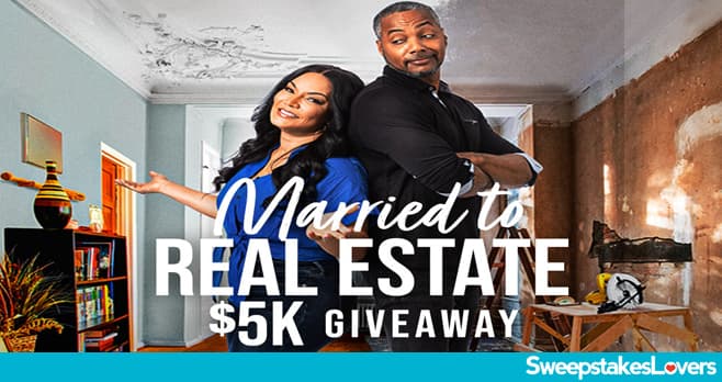 HGTV Married To Real Estate $5K Giveaway 2022