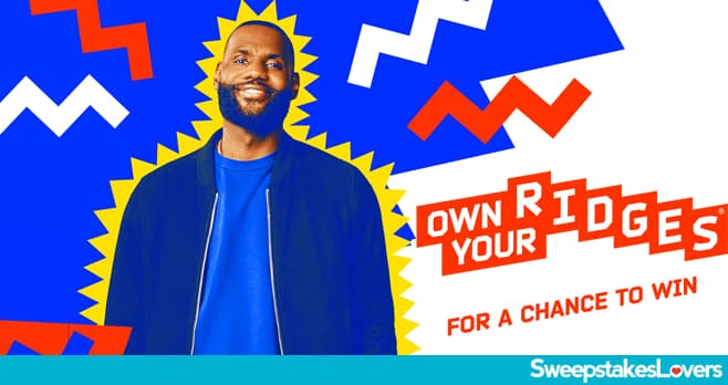 Ruffles Own Your Ridges Sweepstakes 2022