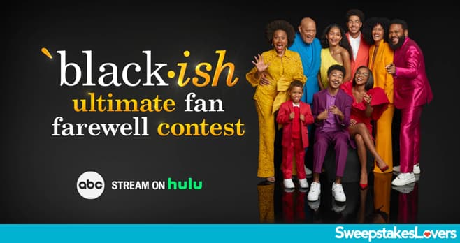 ABC Black-ish Ultimate Fan Farewell Contest 2022