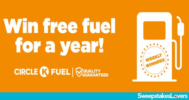 Circle K Win Fuel Sweepstakes 2022