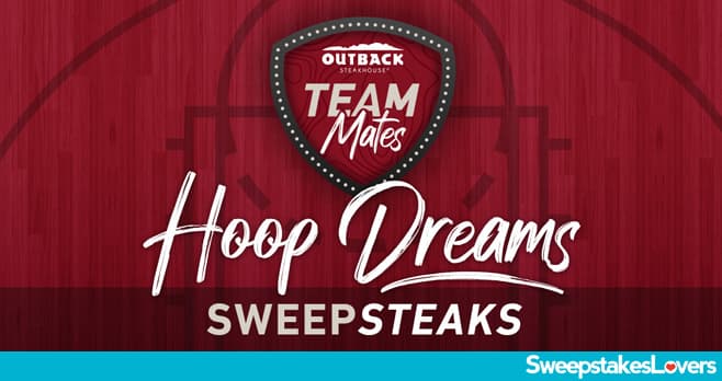 Outback Steakhouse Hoop Dreams SweepSTEAKS Sweepstakes 2022