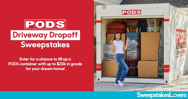 PODS Driveway Dropoff Sweepstakes 2022