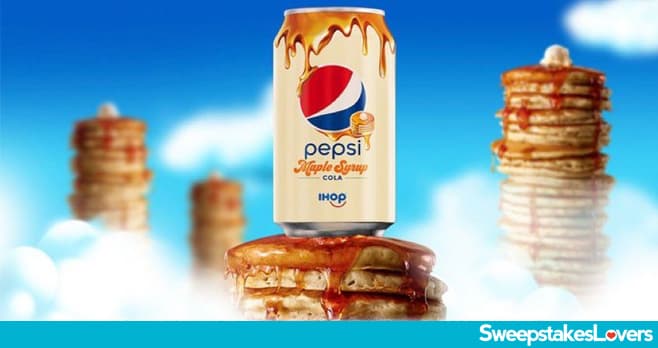 IHOP Pepsi Maple Syrup Sweepstakes 2022