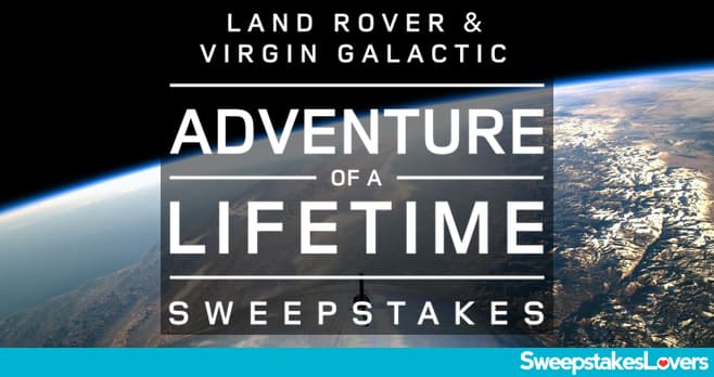 Land Rover Adventure Of A Lifetime Sweepstakes 2022