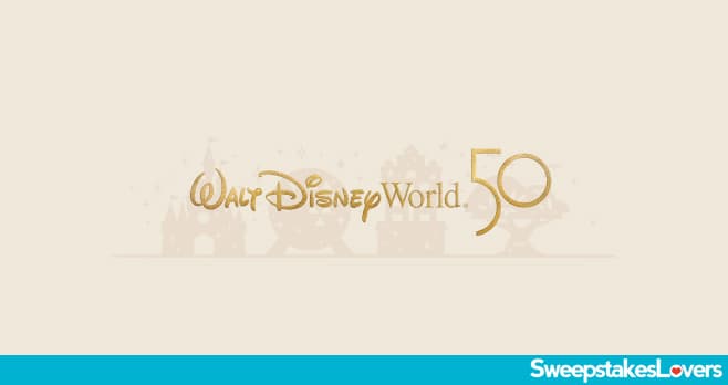 Walt Disney World 50th Anniversary Sweepstakes 2022