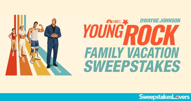Young Rock Family Vacation Sweepstakes 2022