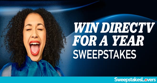 DIRECTV For A Year Sweepstakes 2022