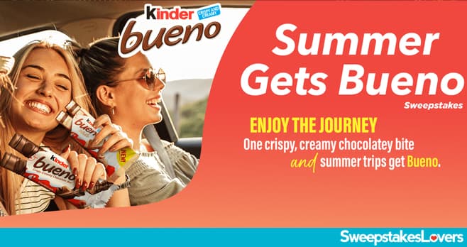 Kinder Bueno Summer Gets Bueno Sweepstakes 2022