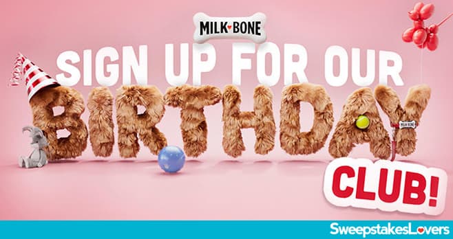 Milk-Bone Dog BIRTHDAYS Sweepstakes 2022